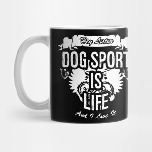 Dog Sport Is Life Creative Job Typography Design Mug